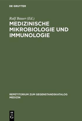 Bauer |  Medizinische Mikrobiologie und Immunologie | Buch |  Sack Fachmedien