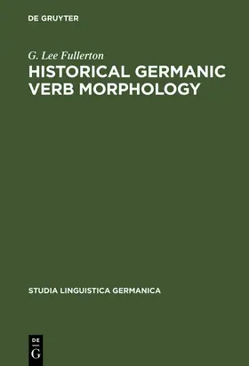 Fullerton |  Historical Germanic Verb Morphology | Buch |  Sack Fachmedien