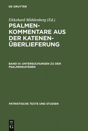 Mühlenberg |  Untersuchungen zu den Psalmenkatenen | Buch |  Sack Fachmedien