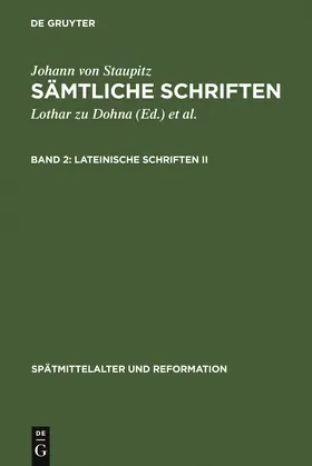 Staupitz / Dohna / Wetzel |  Lateinische Schriften II | Buch |  Sack Fachmedien