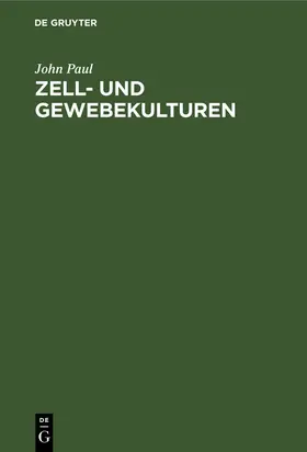 Paul |  Zell- und Gewebekulturen | Buch |  Sack Fachmedien