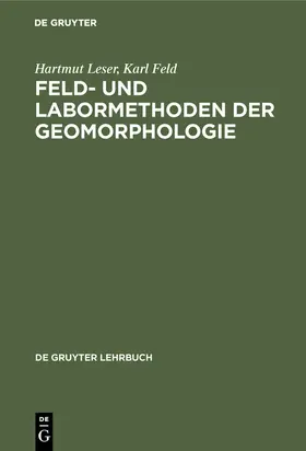 Feld / Leser |  Feld- und Labormethoden der Geomorphologie | Buch |  Sack Fachmedien