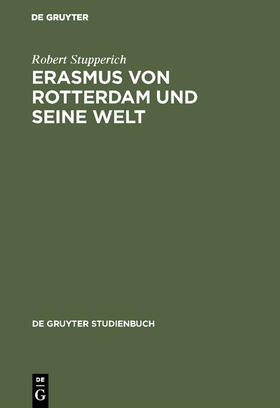 Stupperich |  Erasmus von Rotterdam und seine Welt | Buch |  Sack Fachmedien