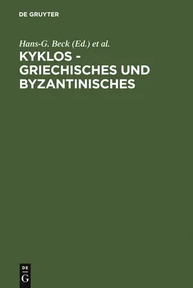 Beck / Moraux / Kambylis |  Kyklos - Griechisches und Byzantinisches | Buch |  Sack Fachmedien