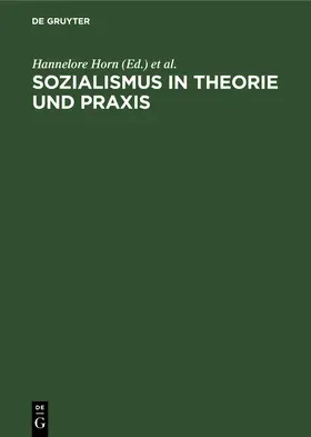 Horn / Weingartner / Schwan |  Sozialismus in Theorie und Praxis | Buch |  Sack Fachmedien