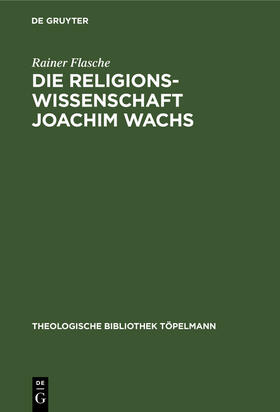 Flasche |  Die Religionswissenschaft Joachim Wachs | Buch |  Sack Fachmedien