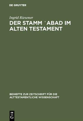 Riesener |  Der Stamm ¿abad im Alten Testament | Buch |  Sack Fachmedien