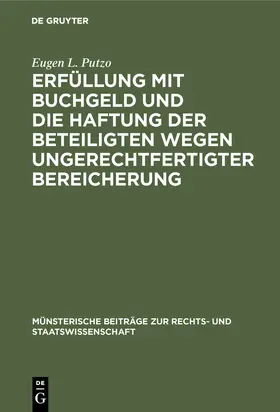 Putzo |  Erfüllung mit Buchgeld und die Haftung der Beteiligten wegen ungerechtfertigter Bereicherung | Buch |  Sack Fachmedien