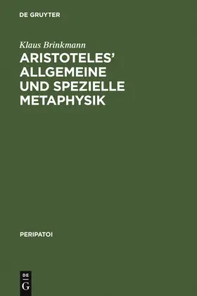 Brinkmann |  Aristoteles' allgemeine und spezielle Metaphysik | Buch |  Sack Fachmedien