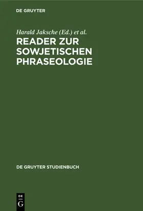 Jaksche / Burger / Sialm |  Reader zur sowjetischen Phraseologie | Buch |  Sack Fachmedien