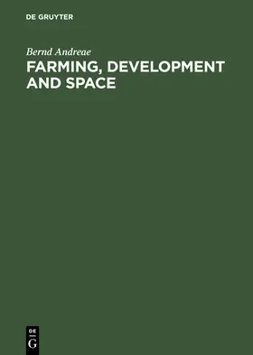 Andreae |  Farming, Development and Space | Buch |  Sack Fachmedien