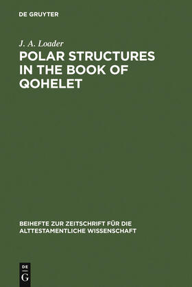 Loader |  Polar Structures in the Book of Qohelet | Buch |  Sack Fachmedien