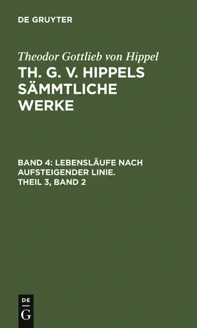 Hippel |  Lebensläufe nach aufsteigender Linie, Theil 3, Band 2 | Buch |  Sack Fachmedien