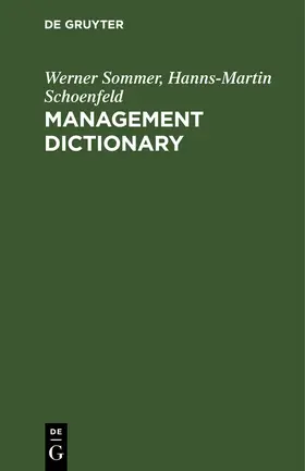 Schoenfeld / Sommer |  Management Dictionary | Buch |  Sack Fachmedien