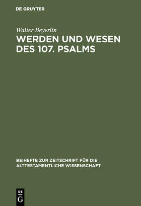 Beyerlin |  Werden und Wesen des 107. Psalms | Buch |  Sack Fachmedien