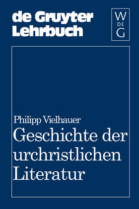 Vielhauer |  Geschichte der urchristlichen Literatur | Buch |  Sack Fachmedien