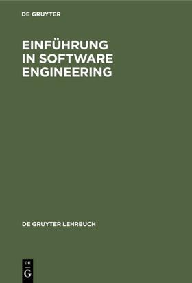 Einführung in Software Engineering | Buch | 978-3-11-007836-7 | sack.de