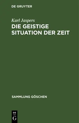 Jaspers |  Die geistige Situation der Zeit | Buch |  Sack Fachmedien