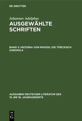 Adelphus |  Historia von Rhodis. Die Türckisch Chronica | Buch |  Sack Fachmedien