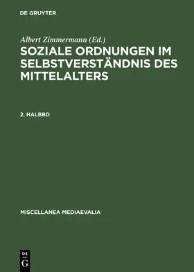 Zimmermann / Vuillemin-Diem |  Soziale Ordnungen im Selbstverständnis des Mittelalters. 2. Halbbd | Buch |  Sack Fachmedien