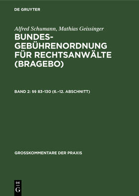 Geissinger / Schumann | §§ 83-130 (6.-12. Abschnitt) | Buch | 978-3-11-008067-4 | sack.de