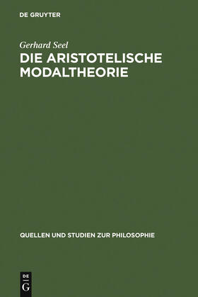 Seel |  Die Aristotelische Modaltheorie | Buch |  Sack Fachmedien