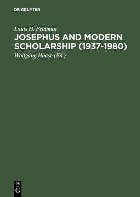 Feldman / Haase |  Josephus and Modern Scholarship (1937¿1980) | Buch |  Sack Fachmedien