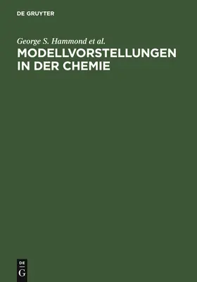 Hammond / Osteryoung / Crawford |  Modellvorstellungen in der Chemie | Buch |  Sack Fachmedien