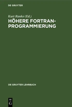 Ranke |  Höhere FORTRAN-Programmierung | Buch |  Sack Fachmedien