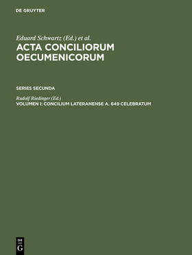 Riedinger |  Concilium Lateranense a. 649 celebratum | Buch |  Sack Fachmedien