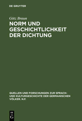 Braun |  Norm und Geschichtlichkeit der Dichtung | Buch |  Sack Fachmedien