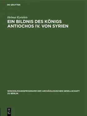 Kyrieleis |  Ein Bildnis des Königs Antiochos IV. von Syrien | Buch |  Sack Fachmedien