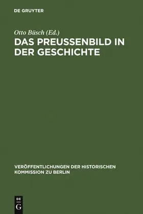 Büsch |  Das Preußenbild in der Geschichte | Buch |  Sack Fachmedien