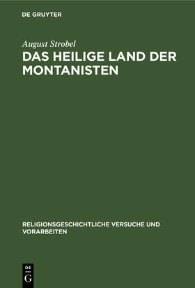 Strobel |  Das heilige Land der Montanisten | Buch |  Sack Fachmedien