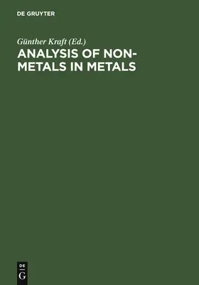 Kraft |  Analysis of Non-Metals in Metals | Buch |  Sack Fachmedien