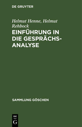 Rehbock / Henne |  Einführung in die Gesprächsanalyse | Buch |  Sack Fachmedien