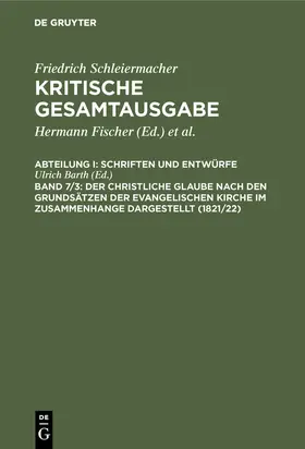 Barth |  Der christliche Glaube nach den Grundsätzen der evangelischen Kirche im Zusammenhange dargestellt (1821/22) | Buch |  Sack Fachmedien