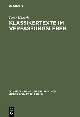 Häberle |  Klassikertexte im Verfassungsleben | Buch |  Sack Fachmedien