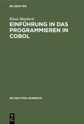 Hambeck |  Einführung in das Programmieren in COBOL | Buch |  Sack Fachmedien
