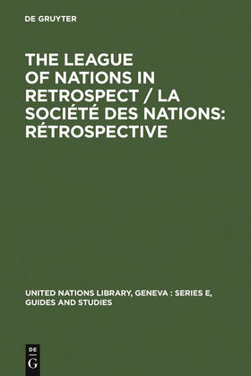  The League of Nations in retrospect / La Société des Nations: rétrospective | Buch |  Sack Fachmedien