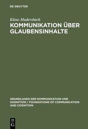 Mudersbach |  Kommunikation über Glaubensinhalte | Buch |  Sack Fachmedien