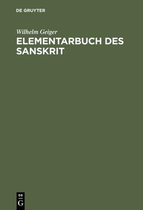 Geiger |  Elementarbuch des Sanskrit | Buch |  Sack Fachmedien