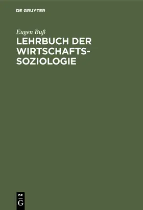 Buß |  Lehrbuch der Wirtschafts-Soziologie | Buch |  Sack Fachmedien