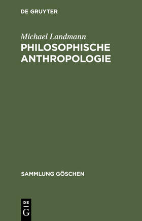 Landmann |  Philosophische Anthropologie | Buch |  Sack Fachmedien