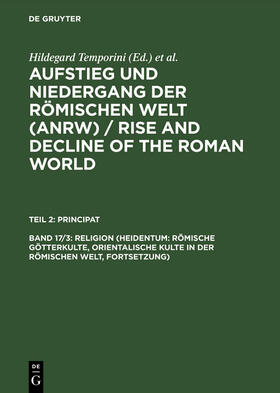  Religion (Heidentum: Römische Götterkulte, Orientalische Kulte in der römischen Welt, Fortsetzung) | Buch |  Sack Fachmedien