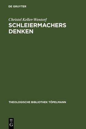 Keller-Wentorf |  Schleiermachers Denken | Buch |  Sack Fachmedien