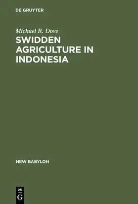 Dove |  Swidden Agriculture in Indonesia | Buch |  Sack Fachmedien