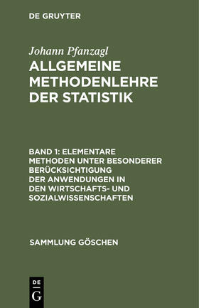 Pfanzagl |  Elementare Methoden unter besonderer Berücksichtigung der Anwendungen in den Wirtschafts- und Sozialwissenschaften | Buch |  Sack Fachmedien