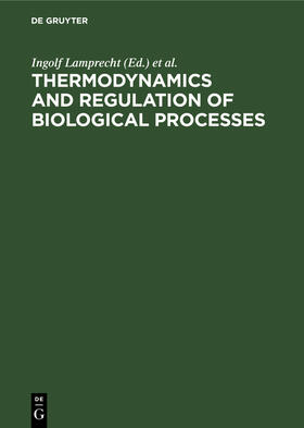 Zotin / Lamprecht |  Thermodynamics and Regulation of Biological Processes | Buch |  Sack Fachmedien