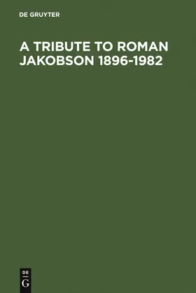  A Tribute to Roman Jakobson 1896-1982 | Buch |  Sack Fachmedien